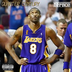 Quarter Century (Explicit)