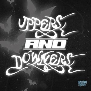 Uppers & Downers (Explicit)