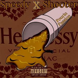 Pourin Passion (feat. Shooter Jeff) (Explicit)