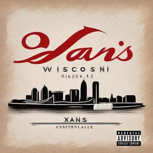 Xans In Wisconsin (feat. EVÖN) [Explicit]