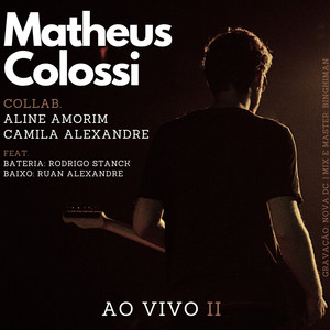 Matheus Colossi e Trio: Ao Vivo Ii