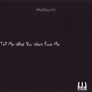 Tell Me What You Want From Me (feat. Culo)