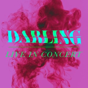 Darling (Live in Concert)