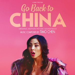 Go Back to China (Original Motion Picture Soundtrack)