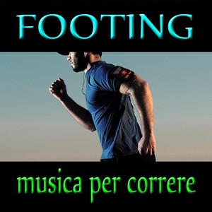 Footing: Musica per correre (Ideale per Aerobica, Music for Exercise, Allenamento, Fitness, Workout, Aerobics, Running, Walking, Dynamix, Cardio, Weight Loss, Elliptical and Treadmill, Pilates)