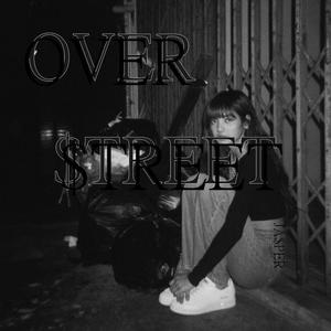 ''OVER $TREET''