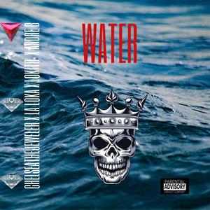 WATER (feat. LA LOKA, LOKITO & ANDRE B) [Explicit]