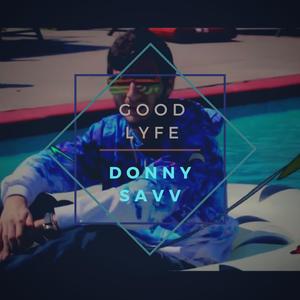 Good Lyfe (Explicit)