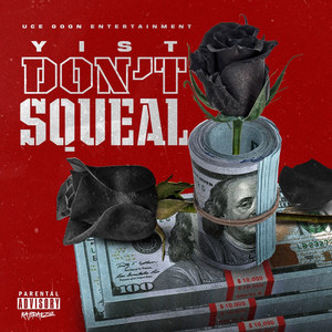 Don't Squeal (Explicit)