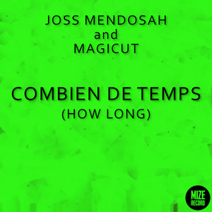 Combien de temps