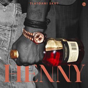 Henny (Explicit)