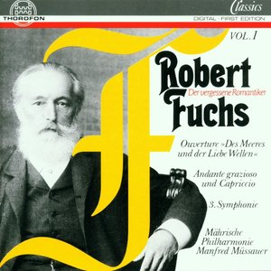 Robert Fuchs: Orchesterwerke Vol. I