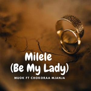 Milele (feat. Chokoraa Mjanja)