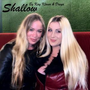 Shallow (feat. Dreya) (Explicit)