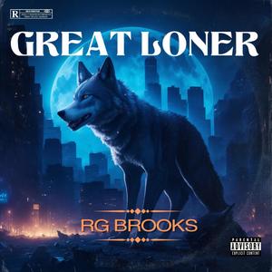 GREAT LONER (Explicit)