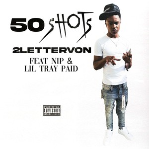 50 Shots (Explicit)