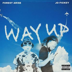 Way Up (feat. Jo Fickey) [Explicit]