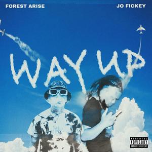 Way Up (feat. Jo Fickey) (Explicit)