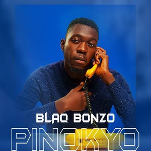 PINOKYO (feat. BLAQ BONZO)