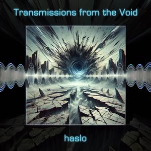 Transmissions from the Void