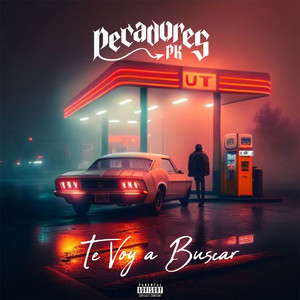 Te Voy a Buscar (Explicit)