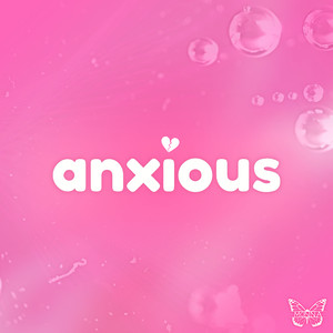 Anxious