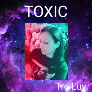 Toxic (Explicit)