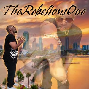 TheRebeliousOne (Explicit)