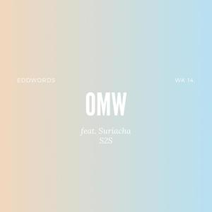 OMW (feat. Suriacha) [Explicit]