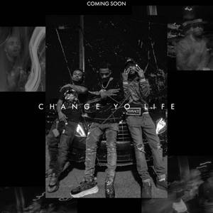 Change Yo Life (Explicit)