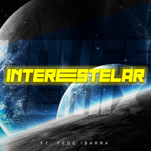 Interestelar (House Remix)