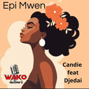 Epi mwen (feat. Candie)