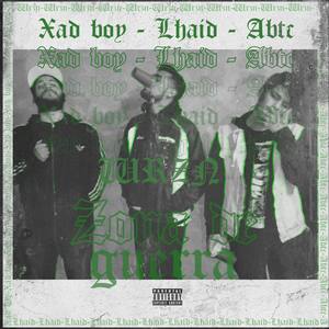 Zona de guerra (feat. Abtc & Lhaid) [Explicit]