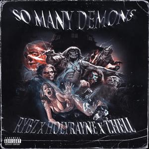 So Many Demons (feat. T. Hell) (Explicit)