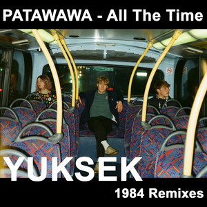 All the Time (Yuksek 1984 Remix Edit)