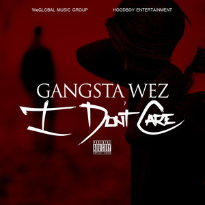 I Don't Care (Explicit)