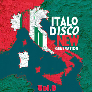 Italo Disco New Generation, Vol. 6 (New Generation 2024)