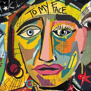 To My Face (Explicit)