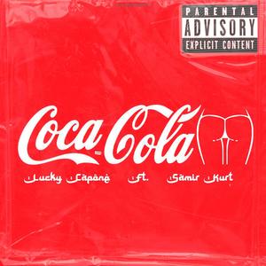 Coca-Cola (feat. Lucky Capone) (Explicit)