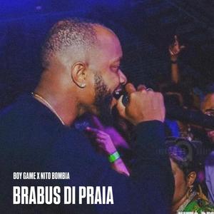 BRABUS DI PRAIA (feat. Nito Bombia) [Explicit]