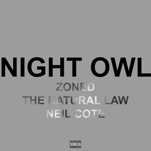 Night Owl (feat. The Natural Law & Neil Cote) [Explicit]