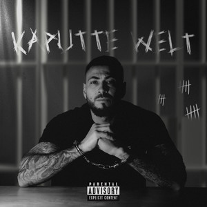 Kaputte Welt (Explicit)