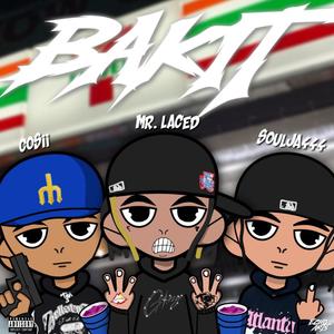 BAKET (feat. Soulja444 & Cosii) (Explicit)