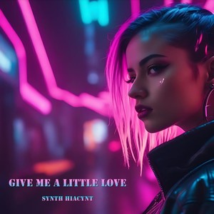 Give Me a Little Love (Instrumental Version)