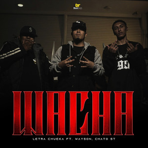 Wacha (Explicit)