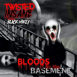 Bloods In The Basement (Explicit)