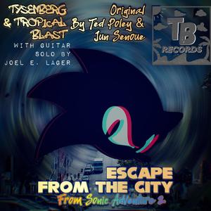 Escape From The City (feat. Tropical Blast & Joel E Lager)