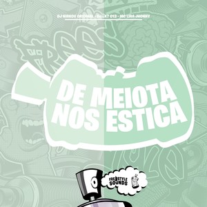 De Meiota Nos Estica (Explicit)