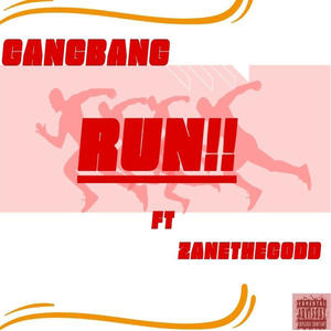 Run (feat. XangBang) (Explicit)