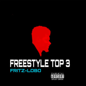 Freestyle Top 3 (Explicit)